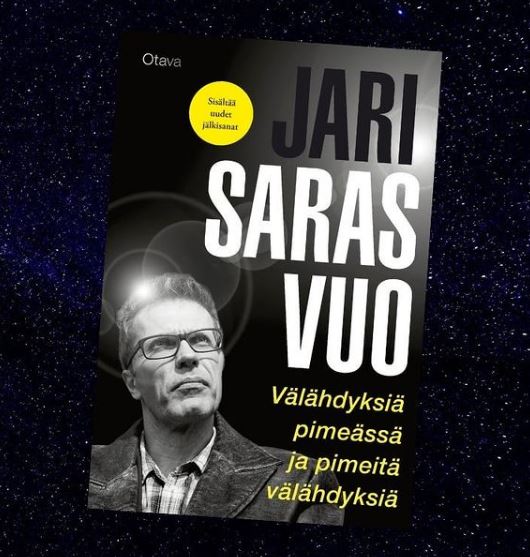 Jari Sarasvuo: Välähdyksiä pimeässä ja pimeitä välähdyksiä