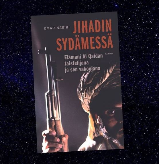 Omar Nasiri: Jihadin sydämessä - Elämäni Al Qaidan taistelijana ja sen vakoojana
